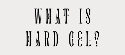 What is a Hard Gel Manicure?